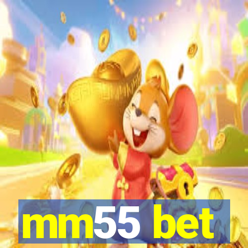 mm55 bet